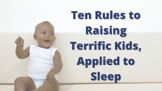 10 Rules to Raise Terrific Kids, Applied to Sleep