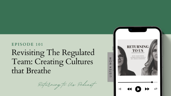 Revisiting The Regulated Team: Creating Cultures that Breathe