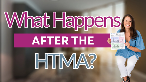 What Happens After the HTMA?