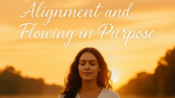 Word of the Year – Alignment and Flowing in Purpose