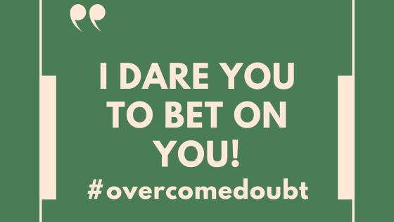 I Dare You to Bet on You