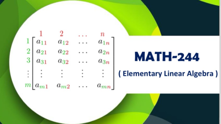 Elementary Linear Algebra - Math 244 - طالبات