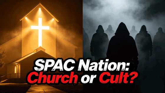 SPAC Nation: Church or Cult? - The Rise and Fall of the Church of Bling