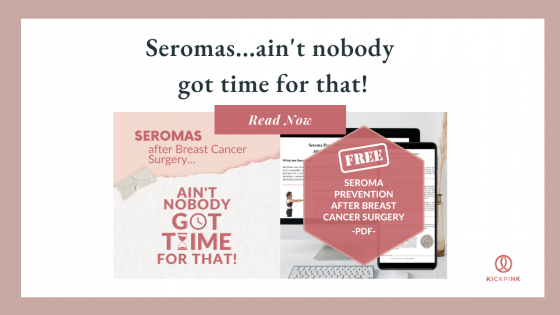 Seromas...ain't nobody got time for that!