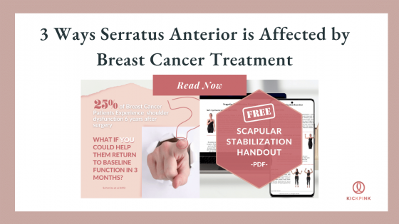 3 Ways Serratus Anterior is Affected by Breast Cancer Treatment
