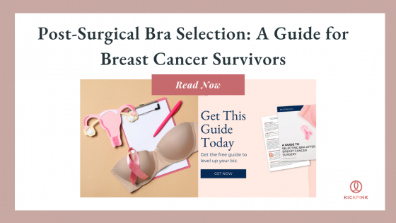 Post-Surgical Bra Selection: A Guide for Breast Cancer Survivors