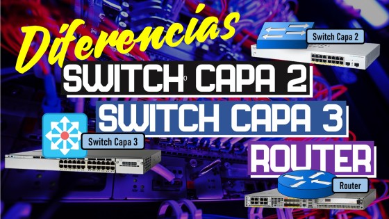 Diferencia entre un switch de capa 2, un switch de capa 3 y un router: guía rápida y detallada