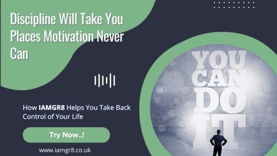 Discipline Will Take You Places Motivation Never Can