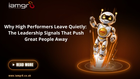 Why High Performers Leave Quietly: The Leadership Signals That Push Great People Away