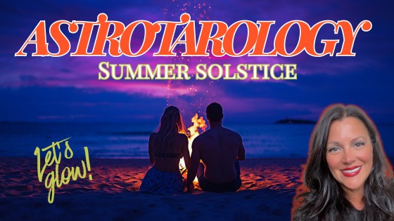 Astrotarology Ep 23: Summer Solstice and Cancer Season