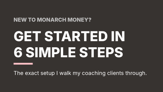 Monarch Money Setup: What to Do First