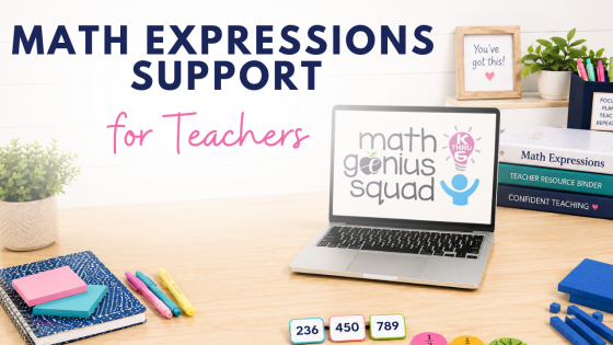 The Math Genius Squad: Math Expressions Support for Teachers