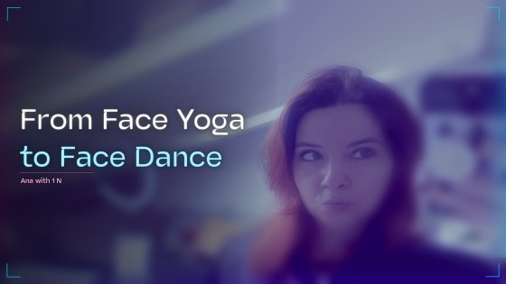 From Face Yoga to Face Dance: A Creative Way to Release Tension & Feel Comfortable Being Seen