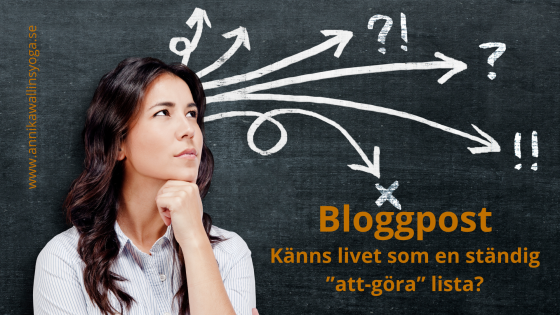 Känns livet som en ständig ”att-göra” lista?