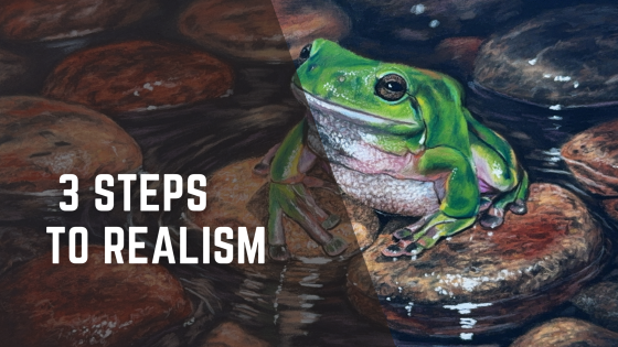 3 Steps to Realism
