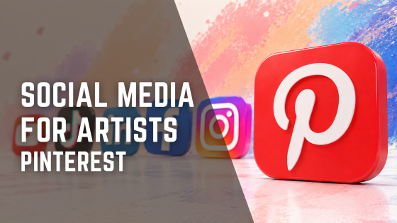 Social Media for Artists - Pinterest