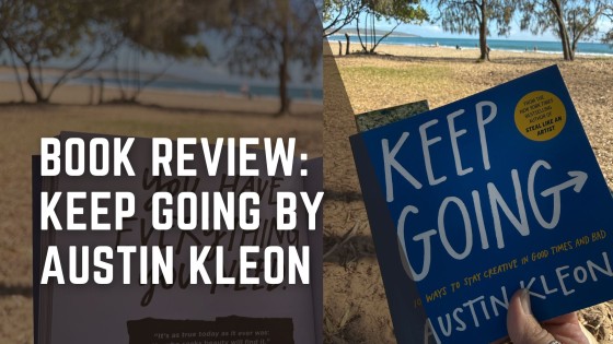Book review - Keep Going by Austin Kleon