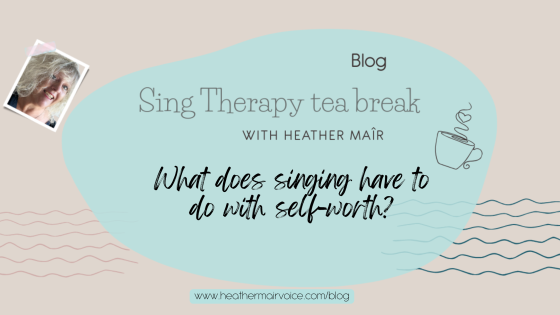 4: What Does Singing Have to Do with Self-Worth?