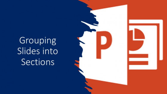 PowerPoint - Grouping Slides into Sections