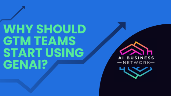 Why should GTM teams start using GenAI?