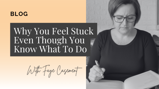 Why You Feel Stuck Even Though You Know What To Do