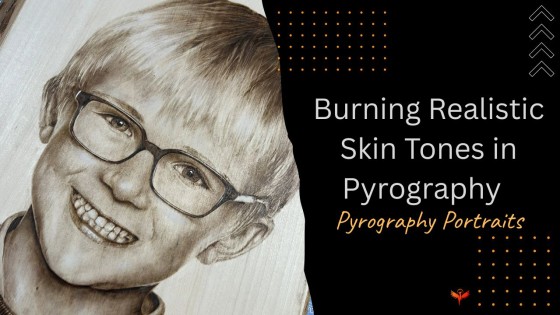 Burning Realistic Skin Tones in Pyrography | Burn With Confidence