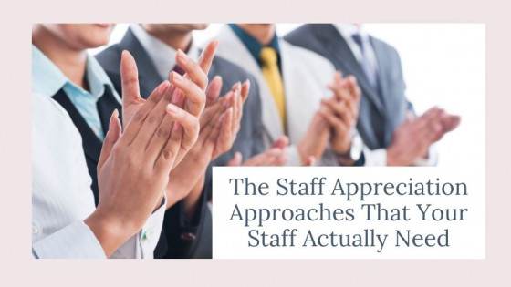 Appreciation Approaches Your Staff Actually Want & Need