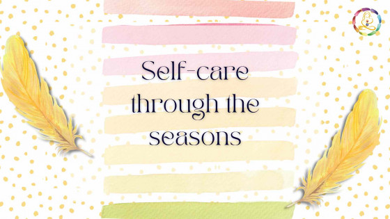 Self-care through the seasons