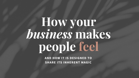How your business makes people feel 