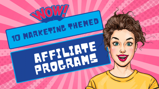 10 Marketing Themed Affiliate Programs