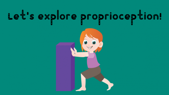 Let's Explore Proprioception!