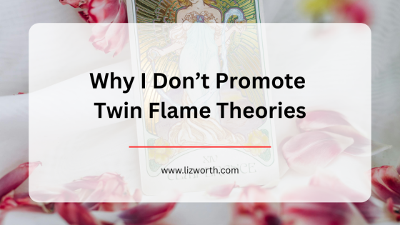 Why I Don’t Promote Twin Flame Theories