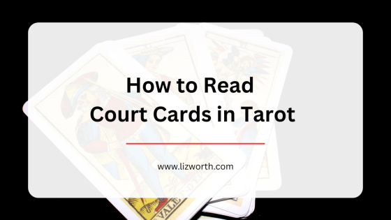 How to Read Court Cards in Tarot