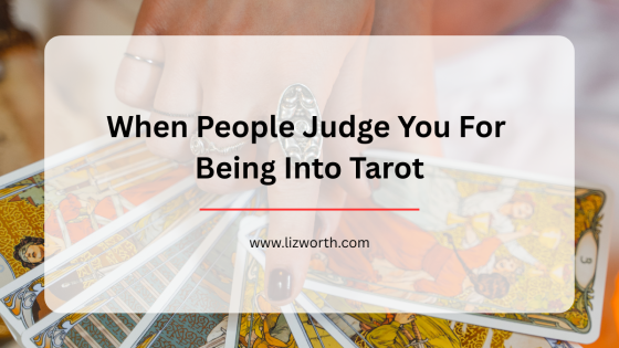 When People Judge You For Being Into Tarot