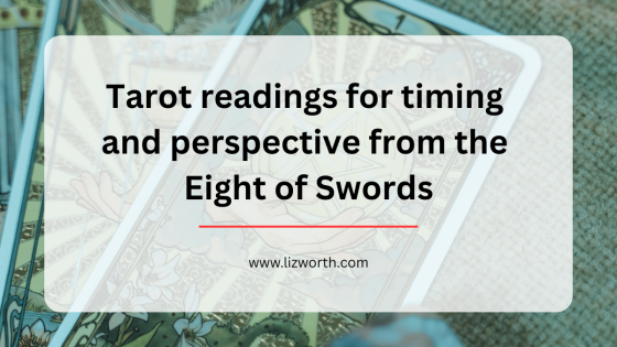 Tarot readings for timing and perspective from the Eight of Swords