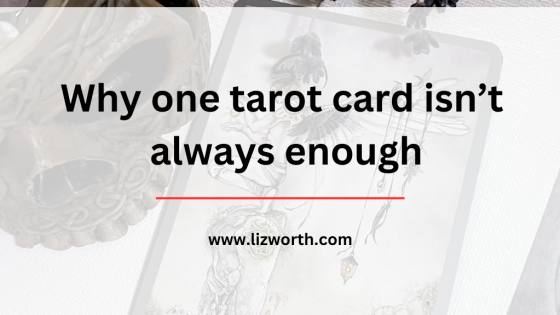 Why one tarot card isn’t always enough