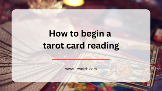 How to begin a tarot card reading