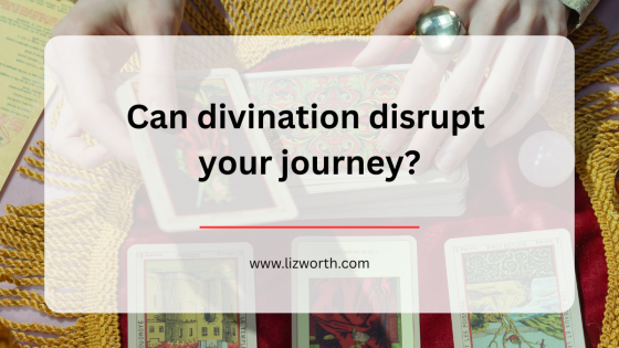 Can divination disrupt your journey?