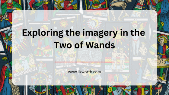 Exploring the imagery in the Two of Wands