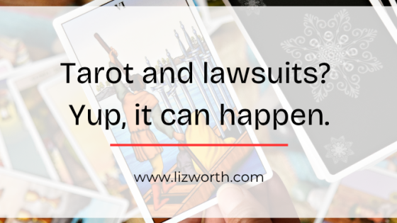 Tarot and lawsuits? Yup, it can happen.