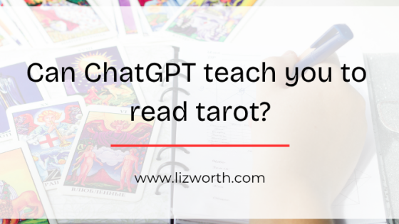Can ChatGPT teach you to read tarot?