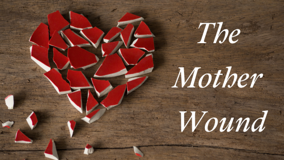 The Mother Wound