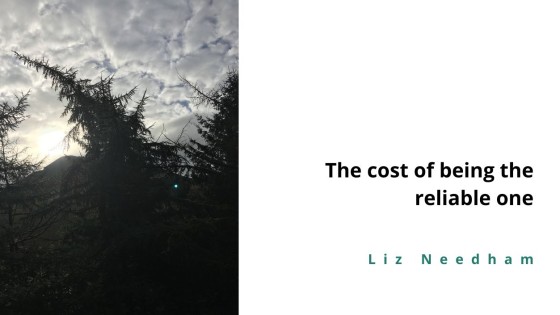 The cost of being the reliable one