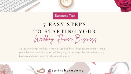 7 Easy Steps to Starting your wedding flower business 