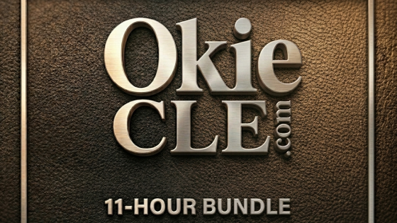 Course Spotlight:  11-Hour Oklahoma CLE Bundle