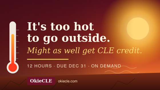 It's Too Hot to Go Outside. Might as Well Get Some CLE Credit.