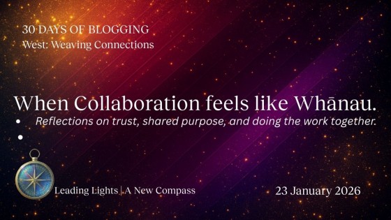 West: When Collaboration feels like Whānau.