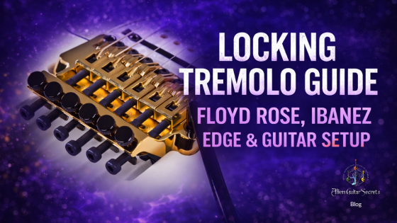 Locking Tremolo Guide: Floyd Rose, Ibanez Edge & Guitar Setup Explained
