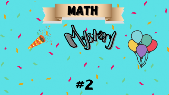 Math Mystery: #2