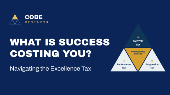 The Excellence Tax, What Is Success Costing You?